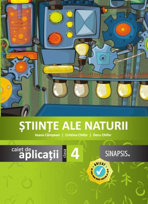 Caiet de aplicații - Științe ale naturii - clasa a IV-a