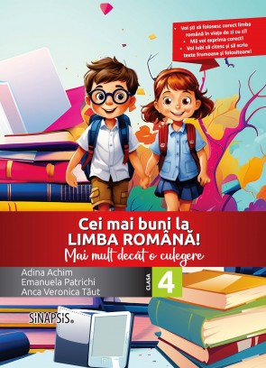Cei mai buni la limba română! - Mai mult decât o culegere - clasa a IV-a 
