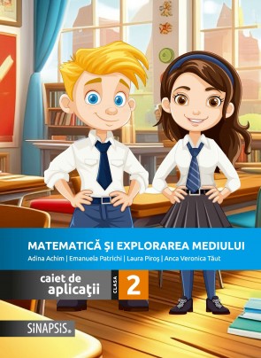 Matematică şi explorarea mediului - caiet de aplicaţii pentru clasa a II-a