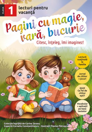 Pagini cu magie, vară, bucurie - lecturi pentru vacanţă - clasa I