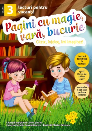 Pagini cu magie, vară, bucurie - lecturi pentru vacanţă - clasa a III-a