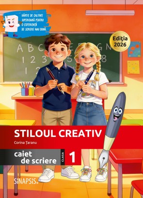 Stiloul creativ - caiet de scriere - clasa I - ediţia 2026