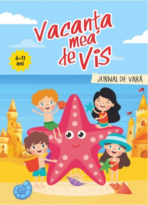 Vacanţa mea de vis