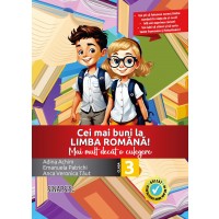 Cei mai buni la limba română! - Mai mult decât o culegere - clasa a III-a