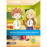 Matematică şi explorarea mediului - caiet de aplicaţii pentru clasa I