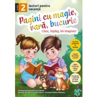 Pagini cu magie, vară, bucurie - lecturi pentru vacanţă - clasa a II-a