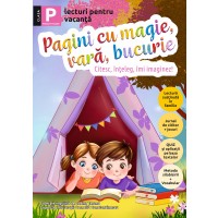 Pagini cu magie, vară, bucurie - lecturi pentru vacanţă - clasa P